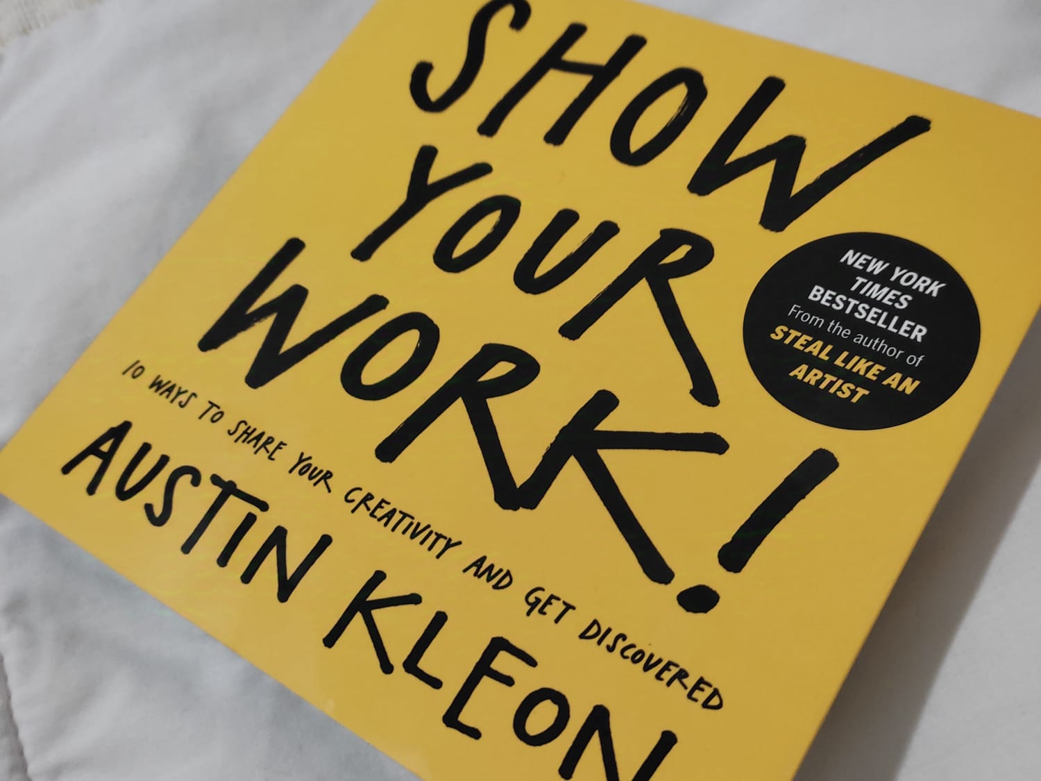Show your work Austin Kleon